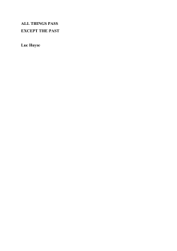 ALL THINGS PASS EXCEPT THE PAST Luc Huyse