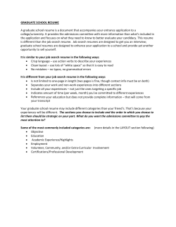 GRADUATE SCHOOL RESUME A graduate school resume is a