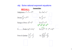 obj: Solve rational exponent equations RECALL: