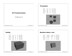 3D Transformations Translation Scaling Rotation about z axis