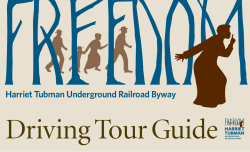 Harriet Tubman Underground Railroad Byway Driving