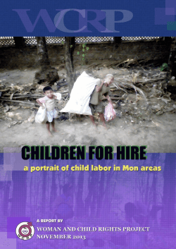 CHILDREN FOR HIRE: a portrait of child labor in Mon areas