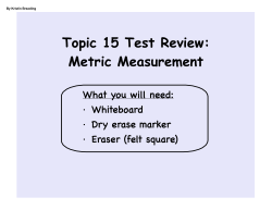 Topic 15 Test Review: Metric Measurement