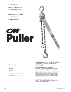 Capacities: 3/4, 1-1/2, 3 and 6 tons (750, 1500, 3000 and 6000 kg.)