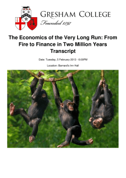 The Economics of the Very Long Run: From Fire to Finance in Two