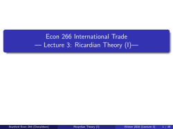 Econ 266 International Trade &mdash; Lecture 3: Ricardian Theory (I)&mdash;