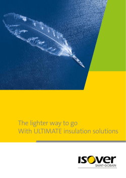 The lighter way to go With ULTIMATE insulation solutions