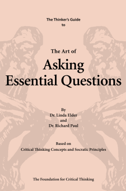 Asking Essential Questions - Foundation for Critical Thinking