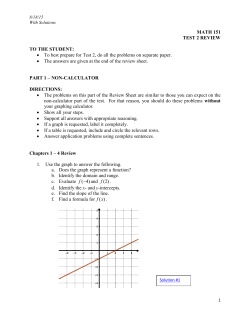 MATH 151 TEST 2 REVIEW TO THE STUDENT: &bull; To best prepare