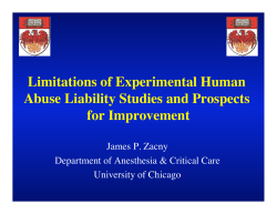 Limitations of Experimental Human Abuse Liability Studies and