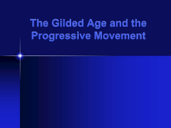 The Gilded Age and the Progressive Movement - Parkway C-2