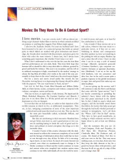 Movies: Do They Have To Be A Contact Sport?