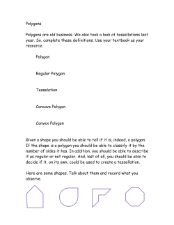 Polygons Polygons are old business. We also took a look