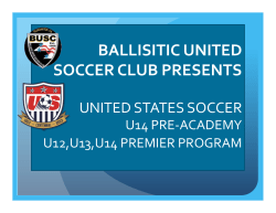 2013 PreAcademy Presentation - Ballistic United Soccer Club