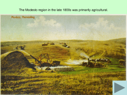 The Modesto region in the late 1800s was primarily agricultural.
