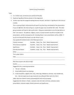 Hamlet Group Presentation Tasks: 1. In a creative way, summarize