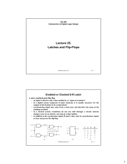 Lecture 25. Latches and Flip