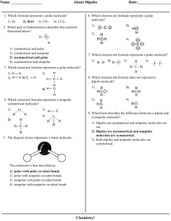 Name About Dipoles Date: Chemistry!