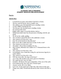 Passive Answer Key 1. I reached for my purse and realized I had left