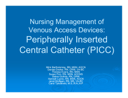 Peripherally Inserted pypy Central Catheter (PICC)