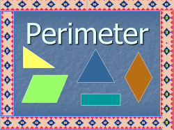 The distance around the outside of a shape is called the perimeter