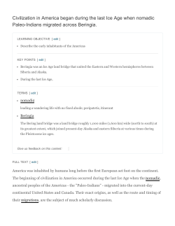 Civilization in America began during the last Ice Age when nomadic