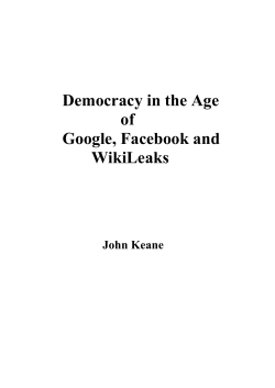 Democracy in the Age of Google, Facebook and WikiLeaks
