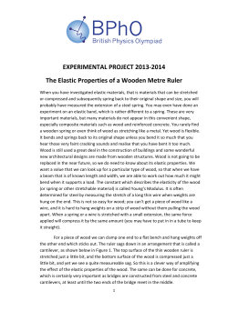 EXPERIMENTAL PROJECT 2013-2014 The Elastic Properties of a