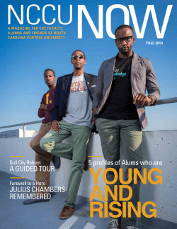 Fall 2013 issue of NCCU Now - North Carolina Central University