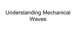 Understanding Mechanical Waves