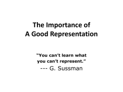 The Importance of A Good Representation