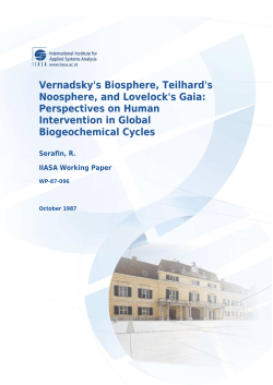 Vernadsky`s Biosphere, Teilhard`s Noosphere, and Lovelock`s Gaia