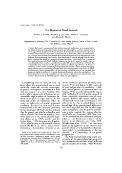 New Horizons of Pineal Research Considering that the bulk of what
