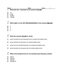 1. What does the 7 represent in the numeral 742438? A 70 B 7,00