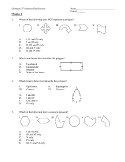 Chapter 6 1. Which of the following does NOT represent a polygon