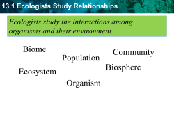 Organism Population Community Ecosystem Biome Biosphere