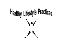 5 &mdash; Healthy Lifestyle Practices