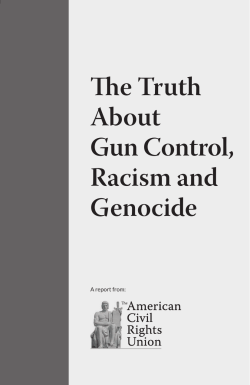 e Truth About Gun Control, Racism and Genocide