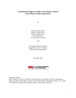 Evaluating the Impact of Officer Worn Body Cameras in the Phoenix
