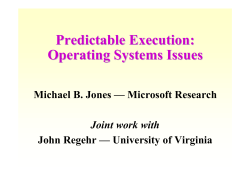 Predictable Execution: Operating Systems Issues