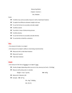 To define mass and accurately measure it with a triple beam balance.