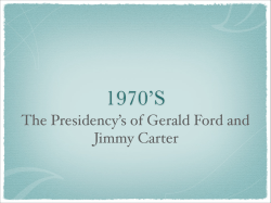 The Presidency`s of Gerald Ford and Jimmy Carter