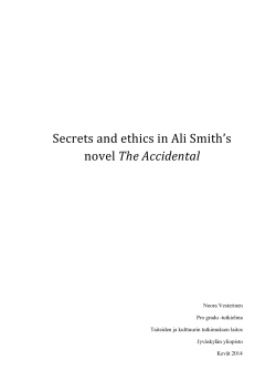 Secrets and ethics in Ali Smith`s The Accidental