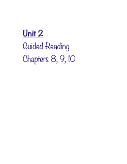 Unit 2 Guided Reading Chapters 8, 9, 10