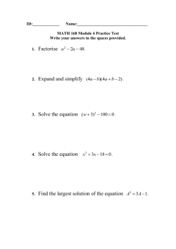 1. Factorise 2. Expand and simplify 3. Solve the equation 4. Solve