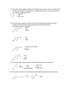 1) Draw the major organic product of the following reaction, name it