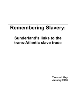 Sunderland`s links to the trans-Atlantic slave trade