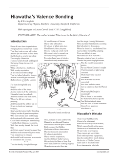 Hiawatha`s Valence Bonding