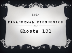 Ghosts 101 - Paranormal