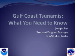 Joseph Rua Tsunami Program Manager NWS Lake Charles